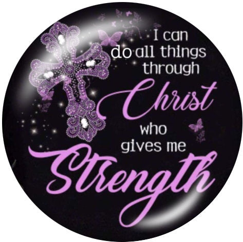 I Can Do All Things Through Christ Who Gives Me Strength
