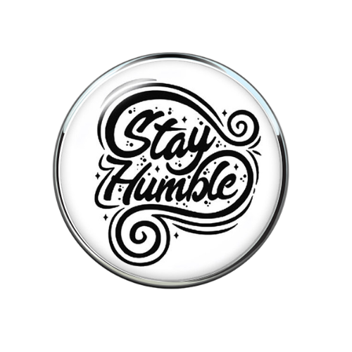 Stay Humble Print Glass Snap Jewelry Charm 20MM