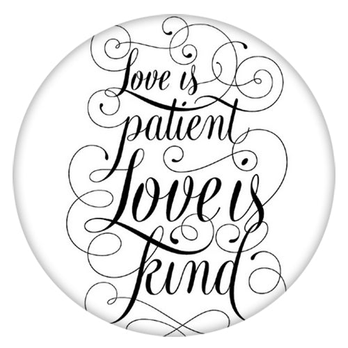 Love is Patient Love is Kind Snap - Snap